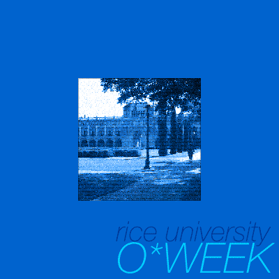 [ RICE UNIVERSITY * ORIENTATION WEEK 1998 ]